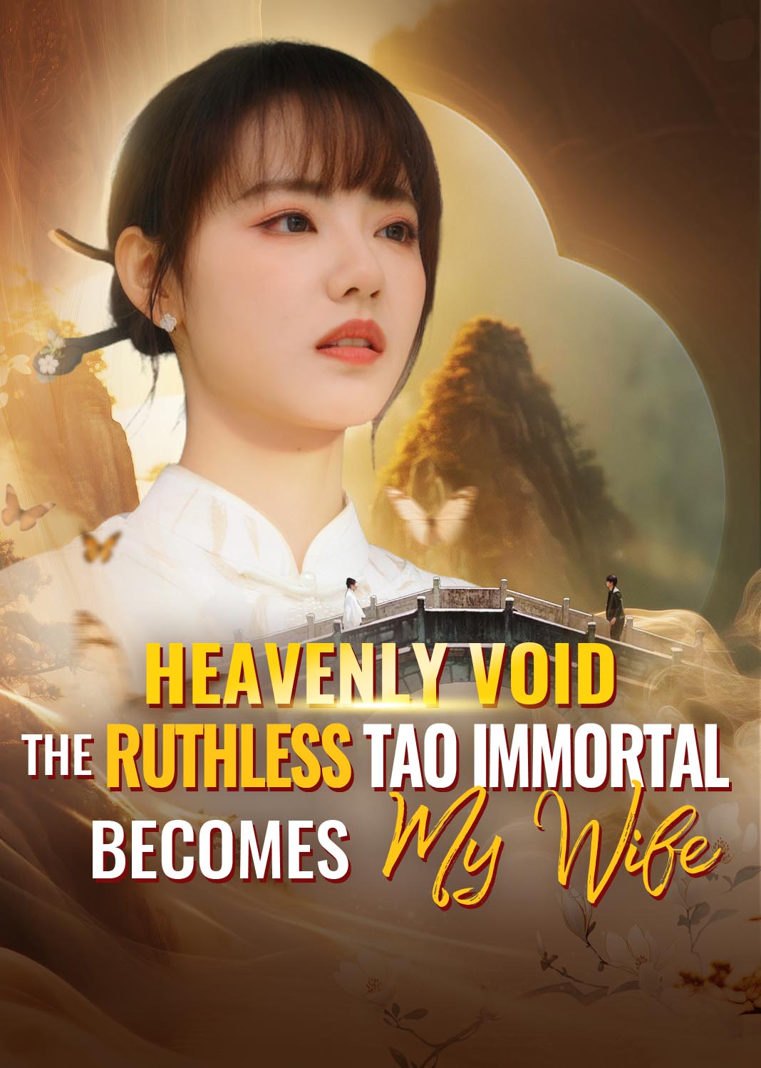 Heavenly Void: The Ruthless Tao Immortal Becomes My Wife