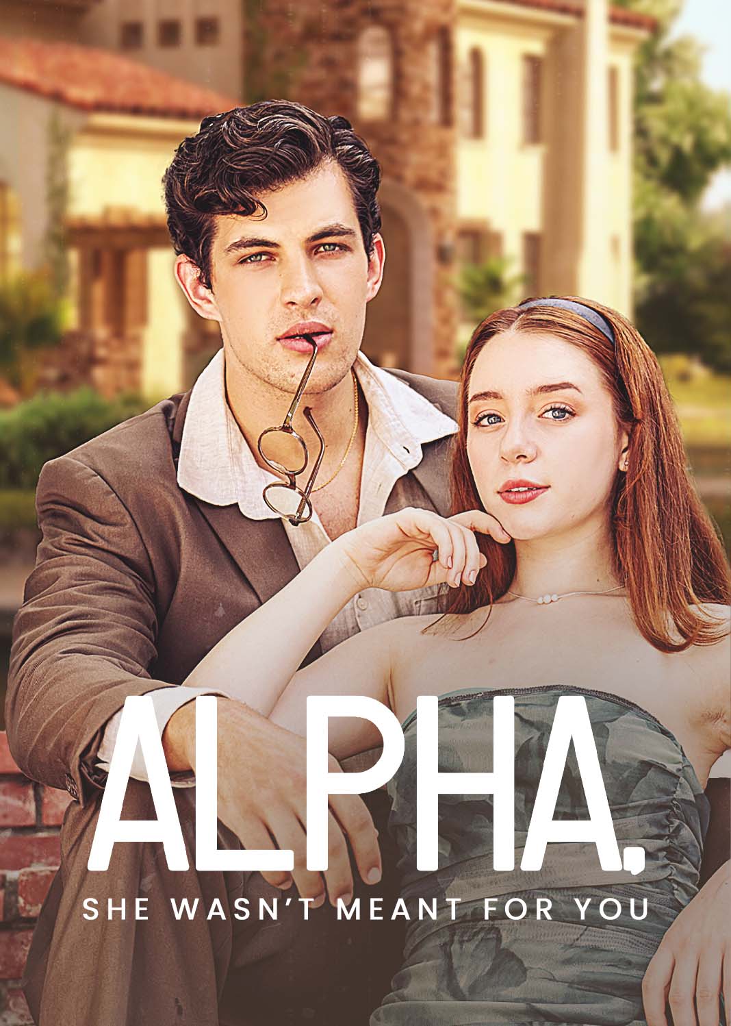 Alpha, She Wasn’t Meant for You