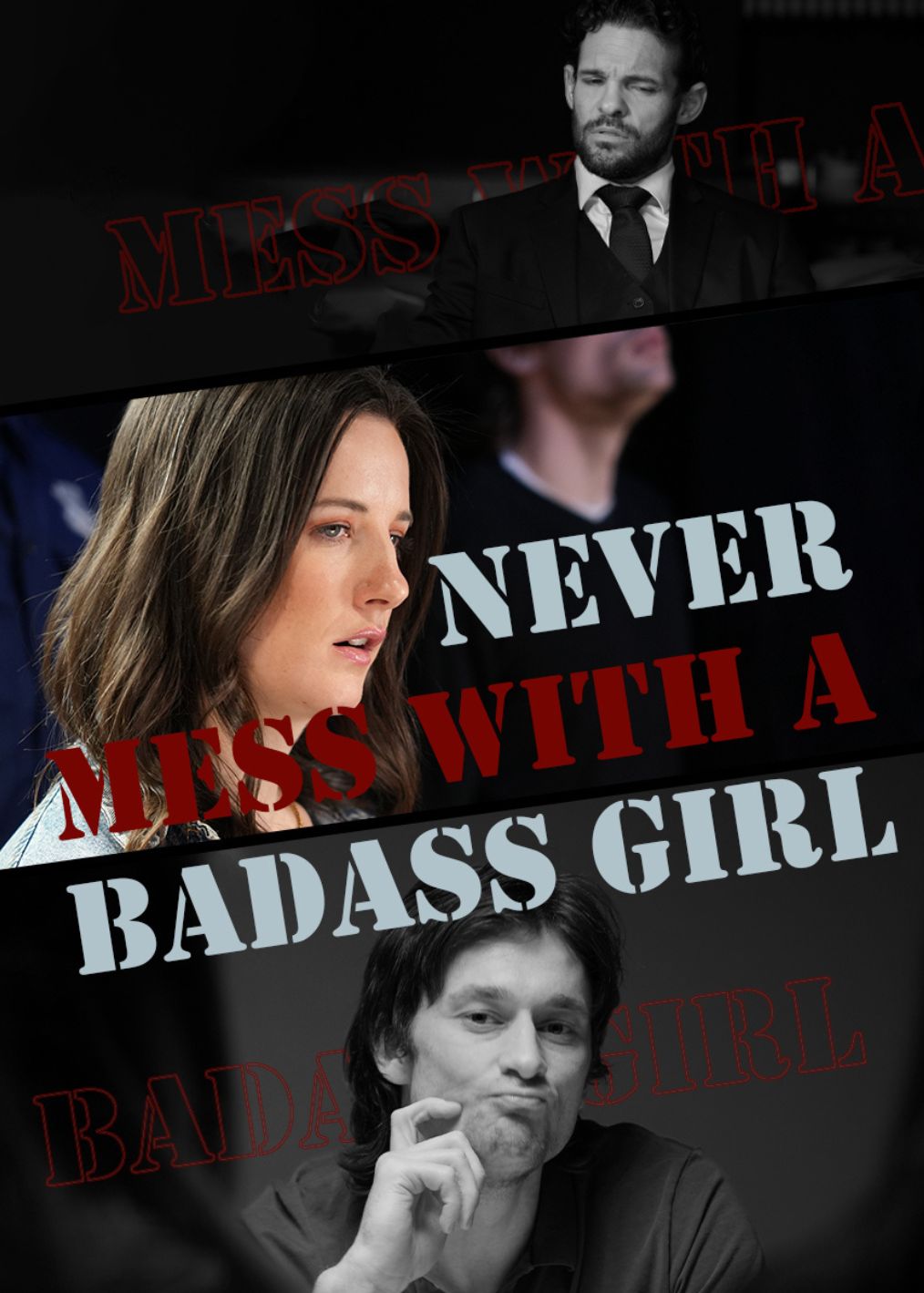 Never Mess With A Badass Girl