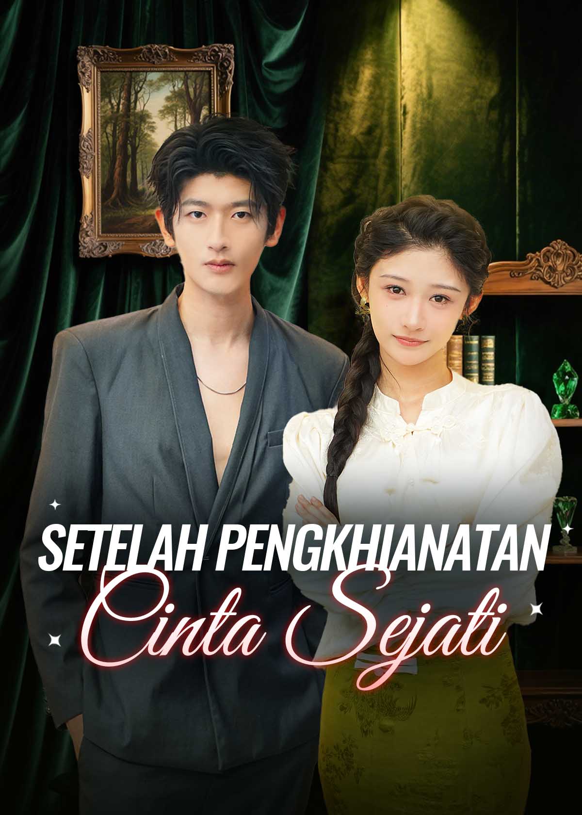 Cinta Sejati Setelah Pengkhianatan